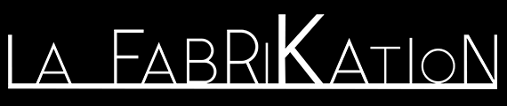 LA FABRIKATION